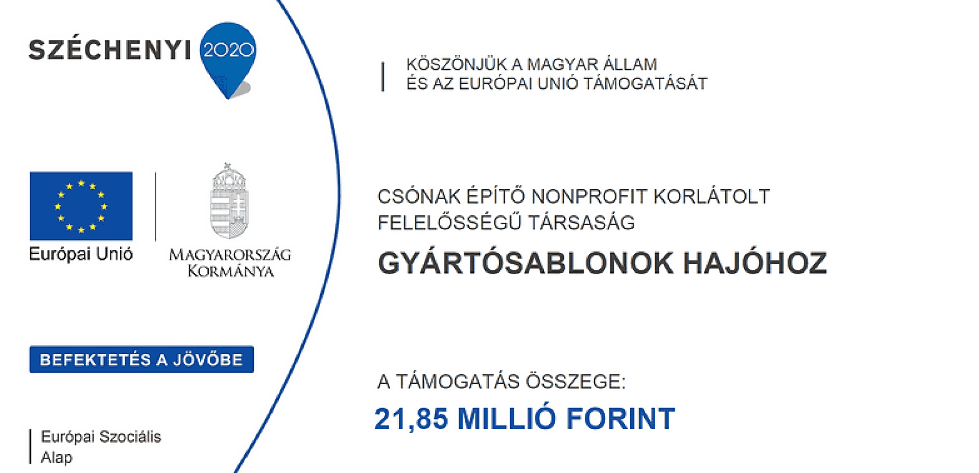 Széchenyi 2020 támogatás hajó gyártósablonokhoz